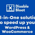 Disable Bloat for WordPress & WooCommerce Pro 3.4.8