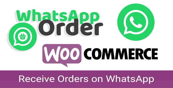 WooCommerce WhatsApp Order 3.1.0 – Receive Orders using WhatsApp – WooCommerce Plugin