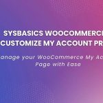 WooCommerce Customize My Account Pro 4.4.0