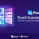 PostX Pro 1.7.3 – Gutenberg Blocks and WordPress News Plugin