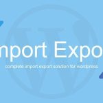 WP Import Export 4.0.15
